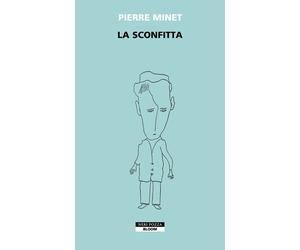 La Sconfitta [Paperback] [Apr 07, 2023] Minet, Pierre and Ricciardi, Stefania