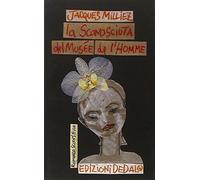 La sconosciuta del Musée de l'Homme - Milliez Jacques