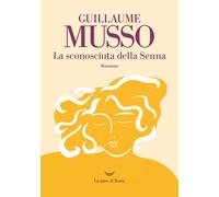 La sconosciuta della Senna - Musso Guillaume