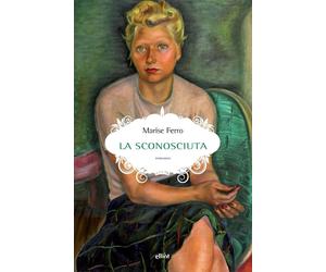 La sconosciuta [Paperback] [May 02, 2025] Ferro, Marise and Sensini, Francesca