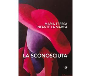 La sconosciuta [Paperback] [Nov 05, 2022] Infante La Marca, Maria Teresa