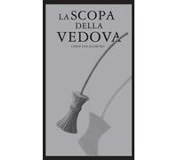 La scopa della vedova. Ediz. illustrata - Van Allsburg Chris