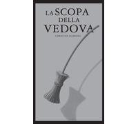 La scopa della vedova. Ediz. illustrata - Van Allsburg Chris
