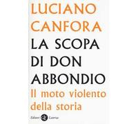 La scopa di don Abbondio. Il moto violento della storia