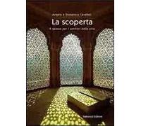 La scoperta. A spasso per i sentieri della vita