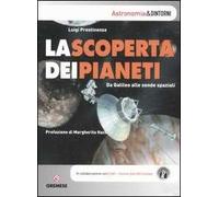La scoperta dei pianeti. Da Galileo alle sonde spaziali. Ediz. illustrata