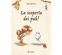 La scoperta dei Puk! Ediz. a colori