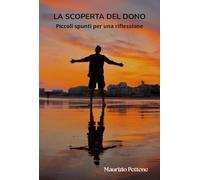 La scoperta del dono. Piccoli spunti per una riflessione