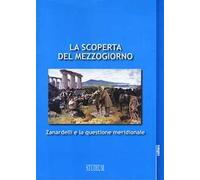 La scoperta del Mezzogiorno. Zanardelli e la questione meridionale