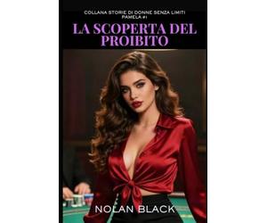 La scoperta del proibito: Serie Pamela - Episodio 1
