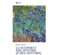 La scoperta del sentire (e del sentirsi)