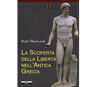 La scoperta della libertà nell'antica Grecia