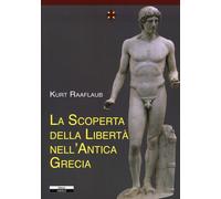 La scoperta della libertà nell'antica Grecia - [Ariele]