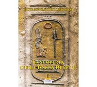 La scoperta della tomba di Seti I