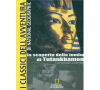 La scoperta della tomba di Tutankhamon