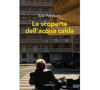 La scoperta dell'acqua calda