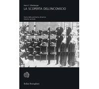 La scoperta dell'inconscio. Storia della psichiatria dinamica. Vo