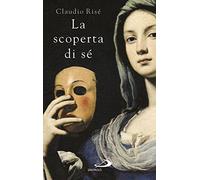 La scoperta di sé. I sentieri dell'individuazione