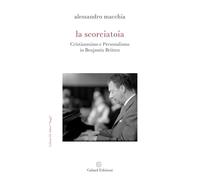 La Scorciatoia. Cristianesimo E Personalismo In Benjamin Britten - - 2025