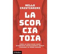 LA SCORCIATOIA - CRISTIANINI NELLO - Il Mulino