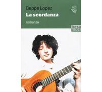 La scordanza - Lopez Beppe