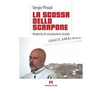 La scossa dello scarpone. Anatomia di una passione sociale