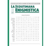 La Scoutimana enigmistica: Enigmi per scout di tutte le età