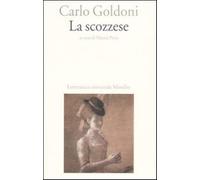 La scozzese - Goldoni Carlo