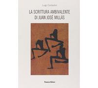 La scrittura ambivalente di Juan José Millás