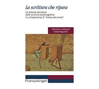 La scrittura che ripara. La valenza educativa della scrittura autobiografica in un'esperienza di «messa alla prova»