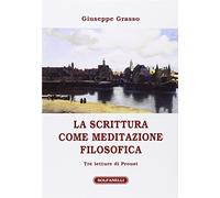 La scrittura come meditazione filosofica. Tre letture di Proust