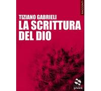 La scrittura del Dio