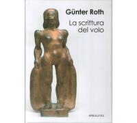 La scrittura del volo - [Spirali/Vel]