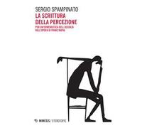 La scrittura della percezione. Per un'ermeneutica dell'assenza nell'opera di Franz Kafka