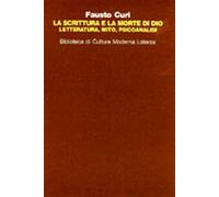 La scrittura e la morte di Dio. Letteratura, mito e psicoanalisi