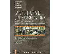 La scrittura e l'interpretazione-Strumenti. Ediz. arancione. Per le Scuole superiori (Vol. 2)