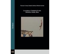 La scrittura e l'intimità del reale. Hölderlin, Gadda, Bene