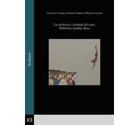 La scrittura e l'intimità del reale. Hölderlin, Gadda, Bene