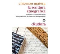 La scrittura etnografica. Esperienza e rappresentazione nella produzione di conoscenze antropologiche