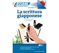 Libri Catherine Garnier / Mori Toshiko - La Scrittura Giapponese (Kanji)