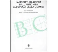 La scrittura greca dall'antichità all'epoca della stampa