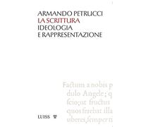 La scrittura. Ideologia e rappresentazione