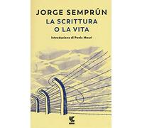 La scrittura o la vita