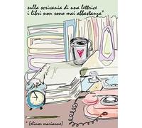 La scrivania di una lettrice. Quaderno