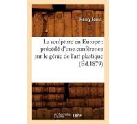 La sculpture en Europe (Tascabile) Arts