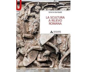 La scultura a rilievo romana
