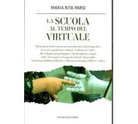 La scuola al tempo del virtuale. Il progetto sociale «La scuola al centro»