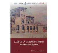 La scuola Cadlolo a Roma. Restauro delle facciate