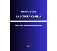 La scuola cambia. Editoria, scuola primaria e temi di rilevanza sociale