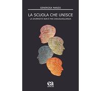 La scuola che unisce. La diversità non è mai disuguaglianza